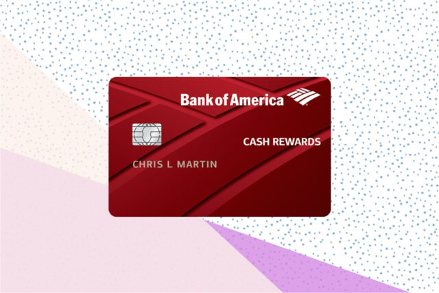 The Bank of America Cash Rewards Card 